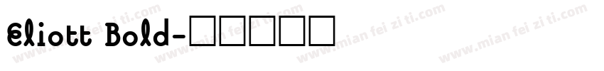 Eliott Bold字体转换